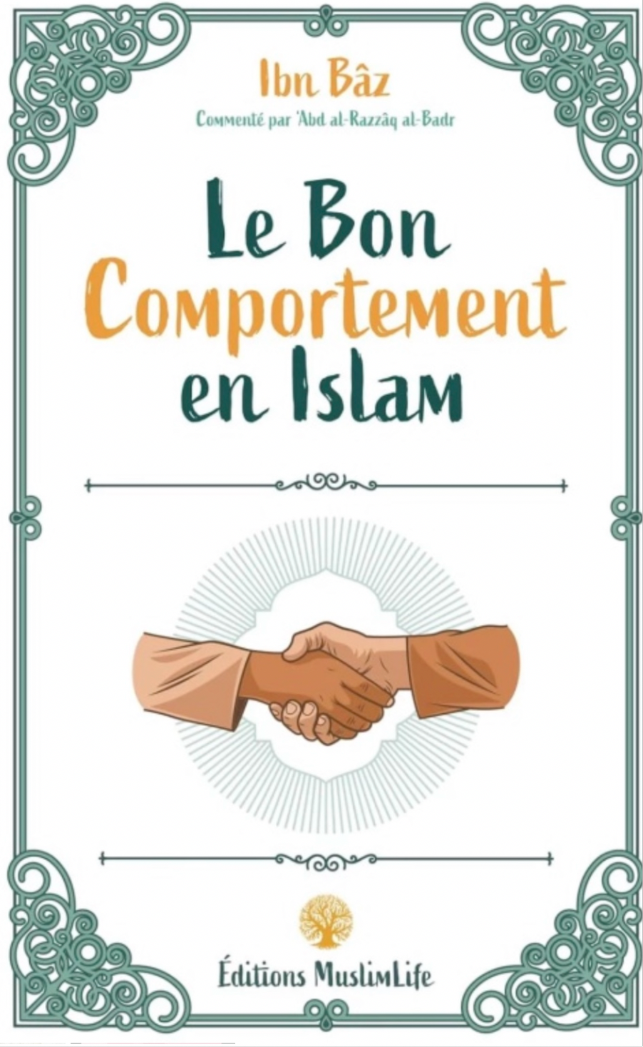 Le bon comportement en Islam